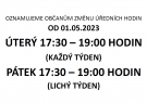 OZNAMUJEME OBČANŮM ZMĚNU ÚŘEDNÍCH HODIN OD 01.05.2023